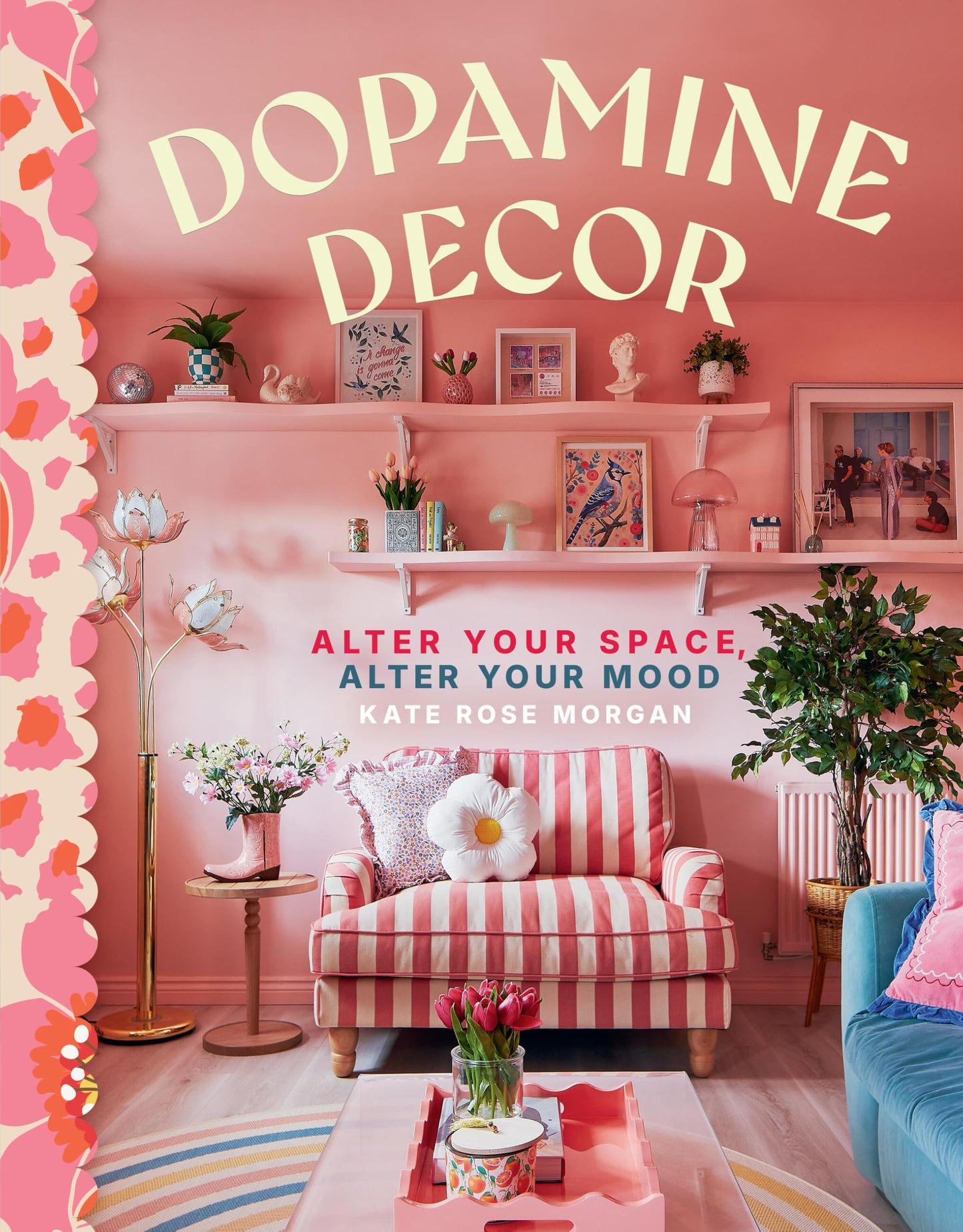 Dopamine Decor: Alter Your Space, Alter Your Mood